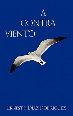 Kniha Contra Viento Ernesto Diaz-Rodriguez