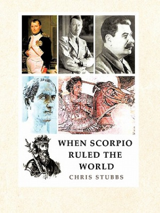 Kniha When Scorpio Ruled the World Chris Stubbs