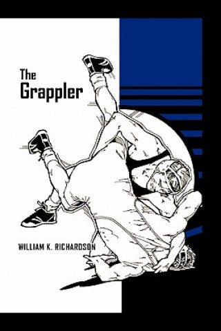 Buch Grappler William K. Richardson