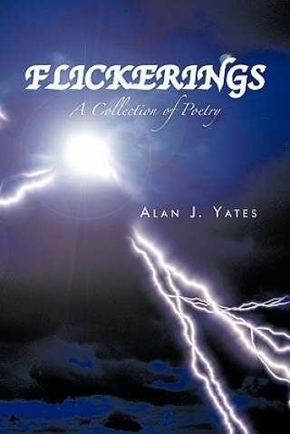 Könyv Flickerings Alan J. Yates