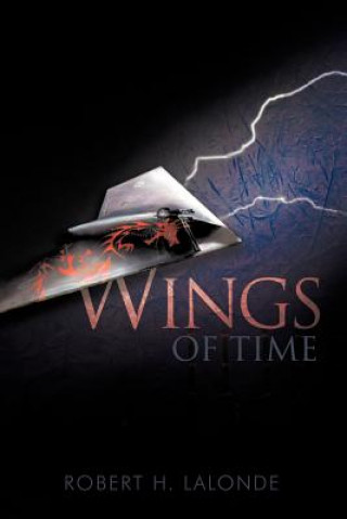 Kniha Wings Of Time Robert H. Lalonde