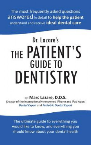 Βιβλίο Dr. Lazare's The Patient's Guide To Dentistry Marc Lazare D.D.S.