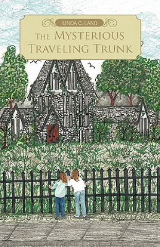 Carte Mysterious Traveling Trunk Linda C. Land