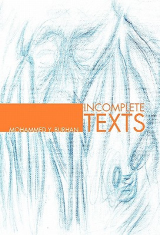 Βιβλίο Incomplete Texts Mohammed Y. Burhan