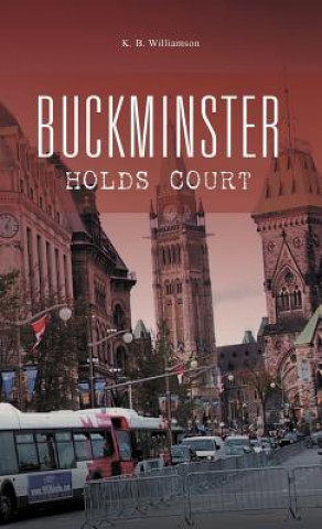 Kniha Buckminster Holds Court K. B. Williamson