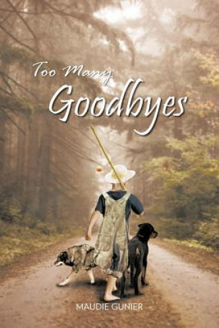 Buch Too Many Goodbyes Maudie Gunier