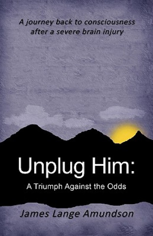 Livre Unplug Him James Lange Amundson