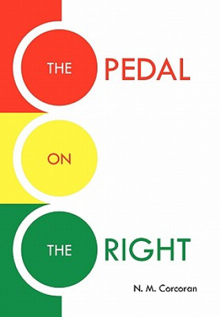 Livre Pedal on the Right N. M. Corcoran