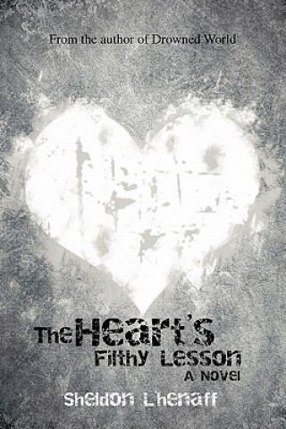 Könyv Heart's Filthy Lesson Sheldon L'henaff