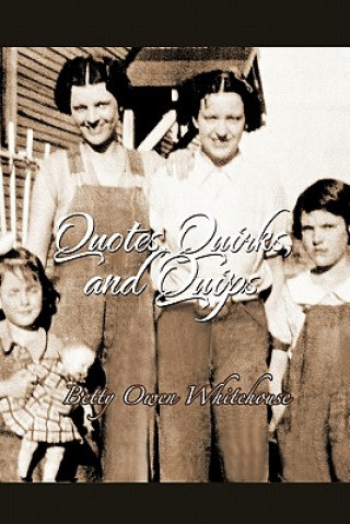 Carte Quotes, Quirks and Quips Betty Owen Whitehouse