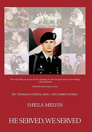 Könyv He Served, We Served Sheila Melvin