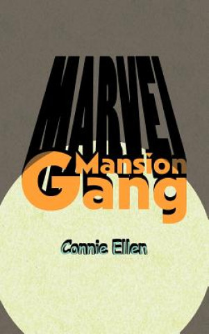 Książka MARVEL Mansion Gang Connie Ellen