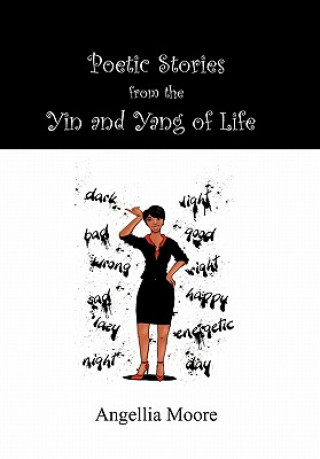Carte Poetic Stories from the Yin and Yang of Life Angellia Moore