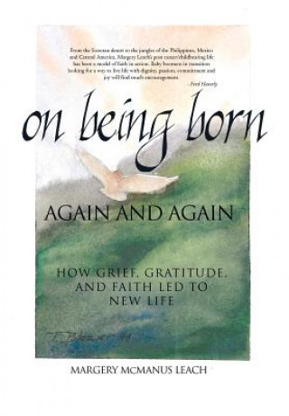 Kniha on Being Born AGAIN AND AGAIN MARGERY MCMANUS LEACH