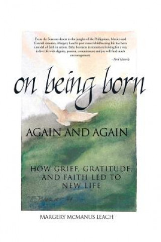Könyv on Being Born AGAIN AND AGAIN MARGERY MCMANUS LEACH