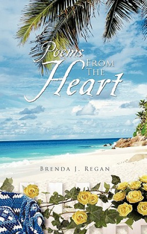 Kniha Poems From The Heart Brenda J. Regan