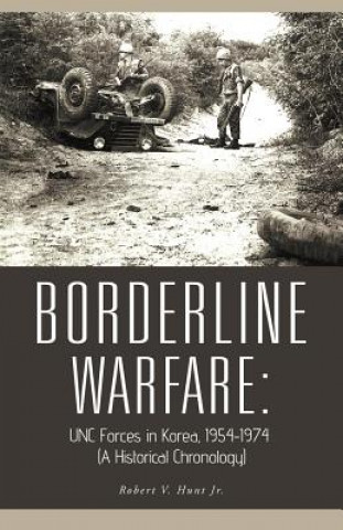 Könyv Borderline Warfare Robert V. Hunt Jr.