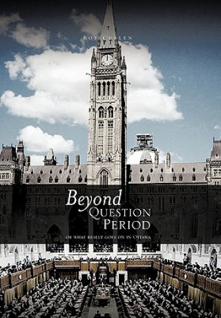 Libro Beyond QUESTION PERIOD ROY CULLEN