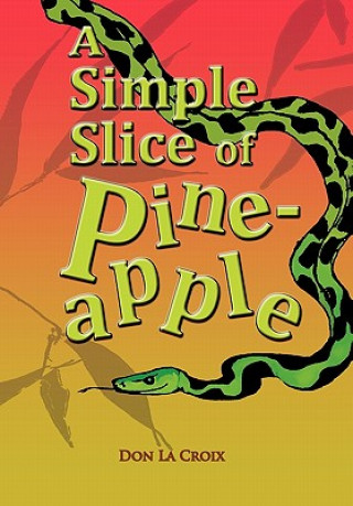 Book Simple Slice of Pineapple Don La Croix