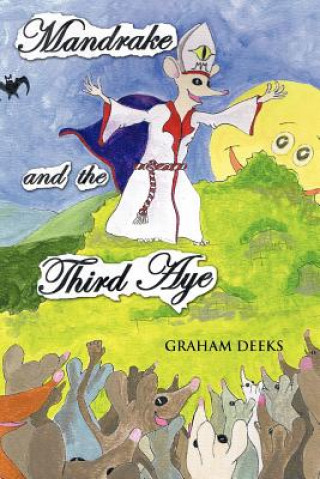 Kniha Mandrake and the Third Aye Graham Deeks