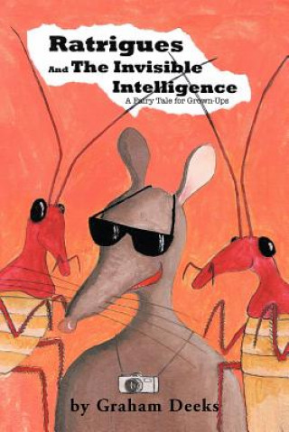 Buch Ratrigues and the Invisible Intelligence Graham Deeks