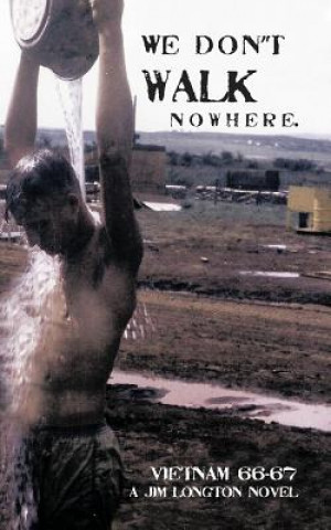 Книга We Don't Walk Nowhere James L. Longton