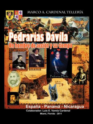 Kniha Pedrarias Davila Marco A Cardenal Teller a