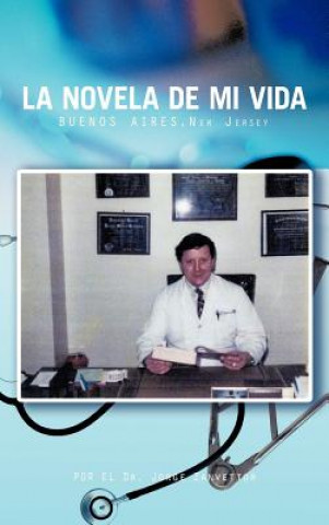 Książka Novela De Mi Vida Dr. Jorge Zanvettor