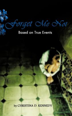 Buch Forget Me Not Christina D. Kennedy