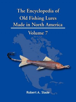 Carte Encyclopedia of Old Fishing Lures Robert A. Slade