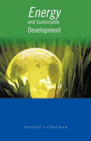 Kniha Energy and Sustainable Development PRADEEP S. CHAUHAN