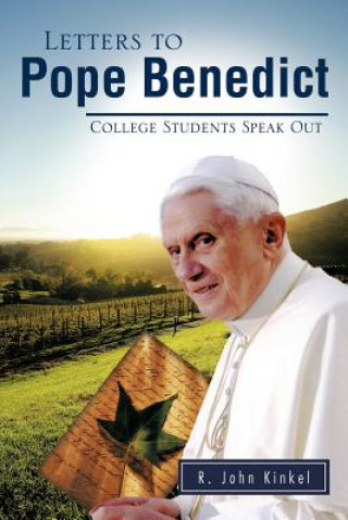 Kniha Letters to Pope Benedict R. JOHN KINKEL