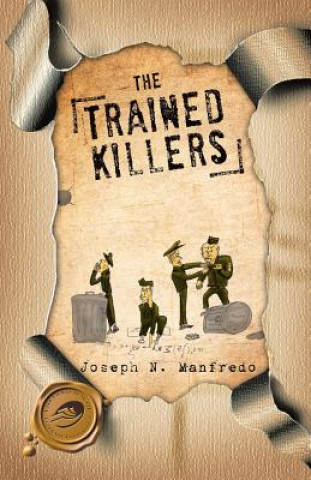 Könyv Trained Killers Joseph N. Manfredo