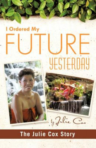 Buch I Ordered My Future Yesterday Julie Cox