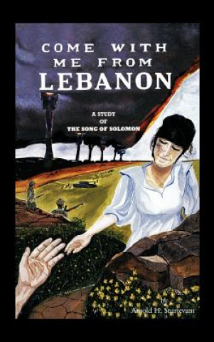 Kniha Come With Me From Lebanon Arnold H. Sturtevant