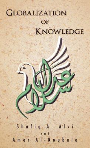 Könyv Globalization of Knowledge Amer Al-Roubaie