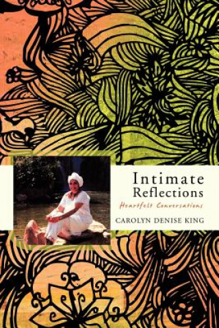 Kniha Intimate Reflections Carolyn Denise King