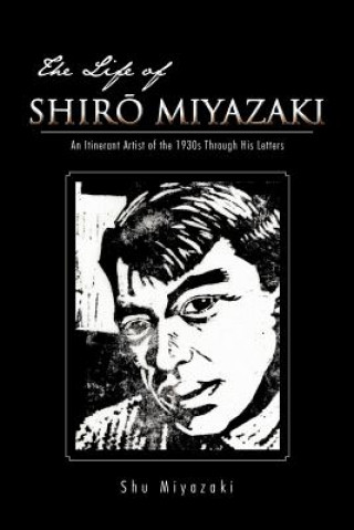 Könyv LIFE OF SHIRAi MIYAZAKI Shu Miyazaki