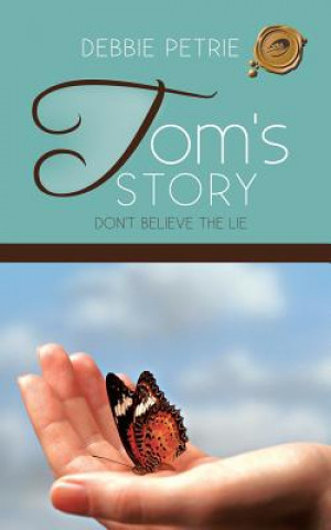 Könyv Tom's Story Debbie Petrie