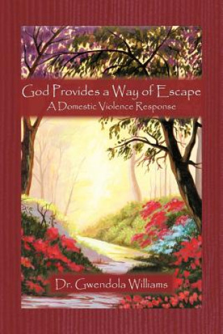 Kniha God Provides a Way of Escape Dr. Gwendola Williams