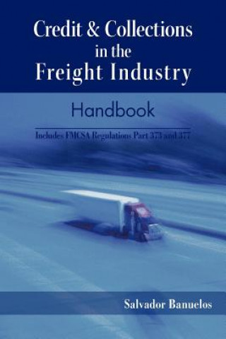 Książka Credit & Collections in the Freight Industry Handbook Salvador Banuelos