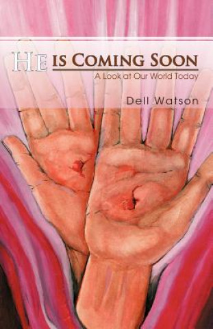 Książka He is Coming Soon Dell Watson