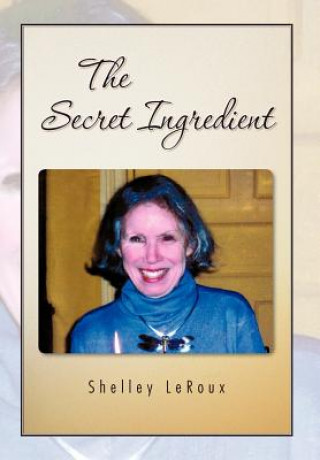 Książka Secret Ingredient Shelley LeRoux