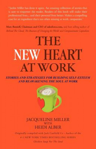 Carte New Heart at Work Jack Canfield