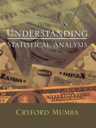 Knjiga Understanding Statistical Analysis Cryford Mumba