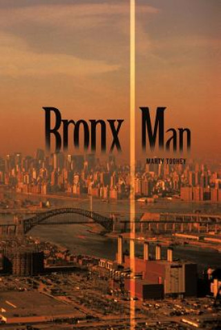 Buch Bronx Man Marty Toohey