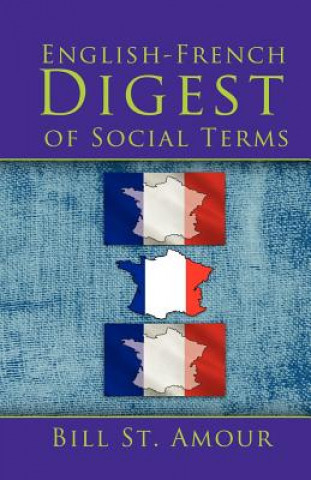 Libro English - French Digest of Social Terms Bill St. Amour