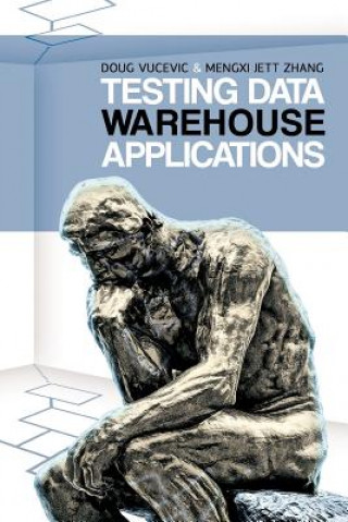 Knjiga Testing Data Warehouse Applications Mengxi Jett Zhang
