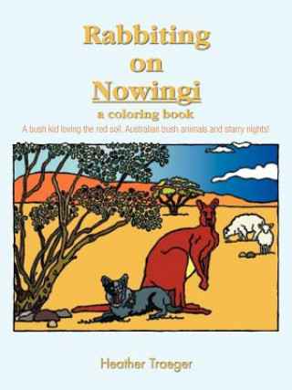 Kniha Rabbiting on Nowingi - a Coloring Book Heather Traeger