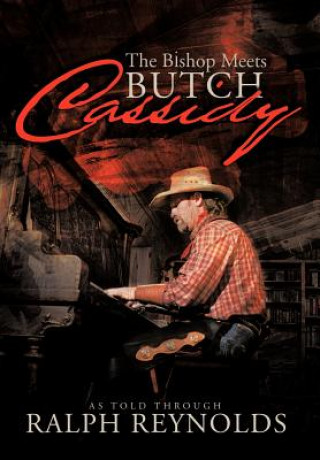 Книга Bishop Meets Butch Cassidy 